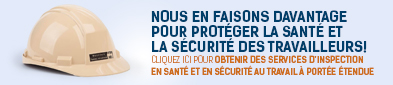 Services d’inspection en santé et en sécurité au travail à portée étendue